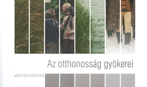 az otthonosság gyökerei